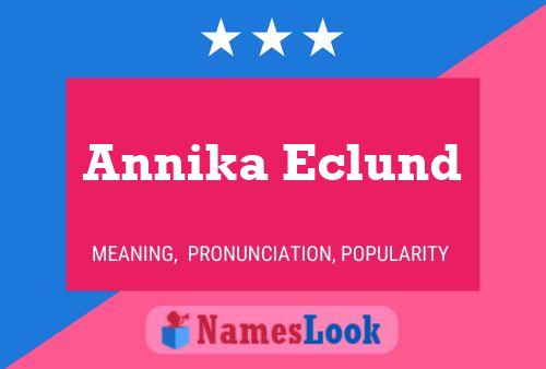 Annika Eclund Namensposter