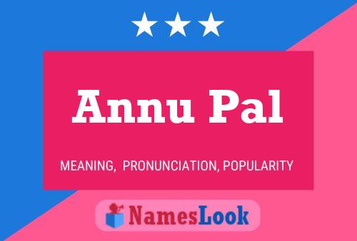 Annu Pal Namensposter