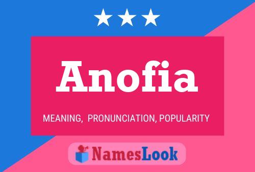 Anofia Namensposter