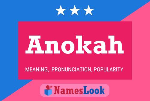 Anokah Namensposter