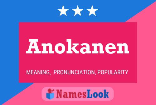 Anokanen Namensposter