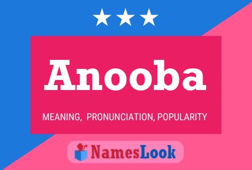 Anooba Namensposter