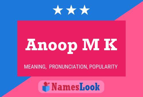 Anoop M K Namensposter