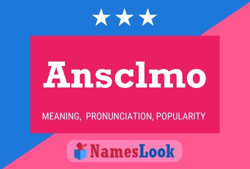 Ansclmo Namensposter