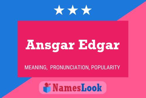 Ansgar Edgar Namensposter