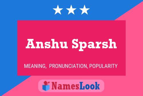 Anshu Sparsh Namensposter