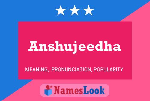 Anshujeedha Namensposter