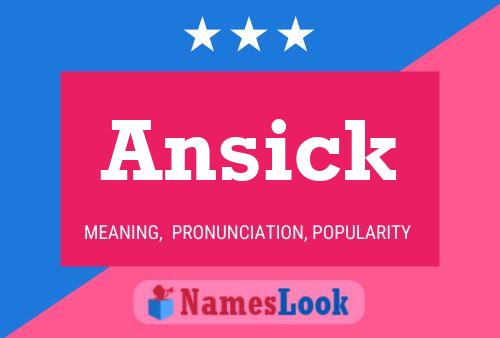 Ansick Namensposter