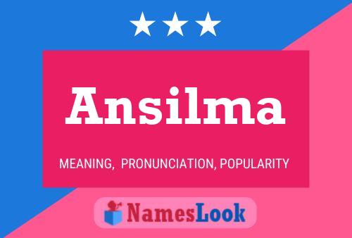 Ansilma Namensposter