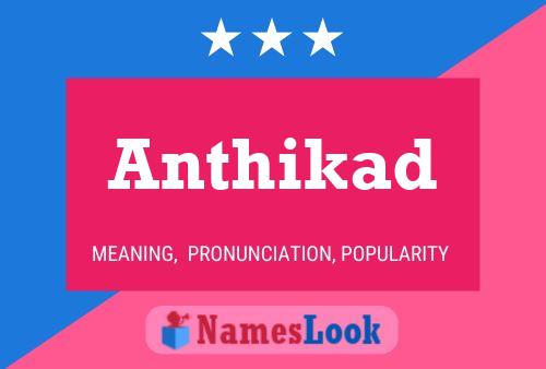 Anthikad Namensposter