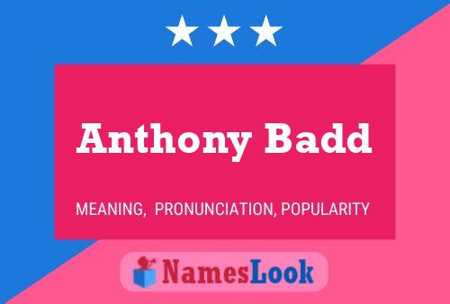 Anthony Badd Namensposter