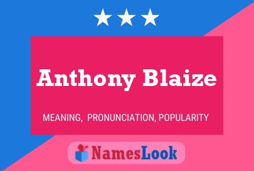 Anthony Blaize Namensposter