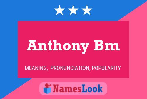 Anthony Bm Namensposter