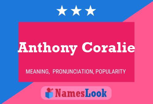 Anthony Coralie Namensposter