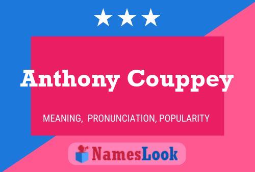 Anthony Couppey Namensposter