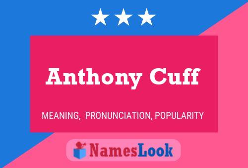 Anthony Cuff Namensposter