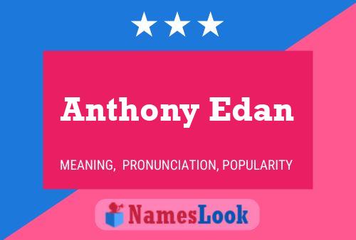 Anthony Edan Namensposter