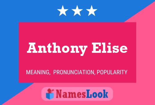 Anthony Elise Namensposter