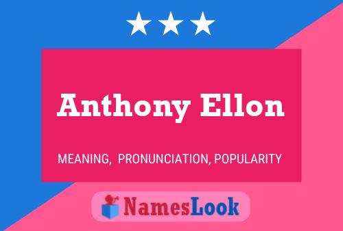 Anthony Ellon Namensposter