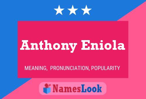 Anthony Eniola Namensposter