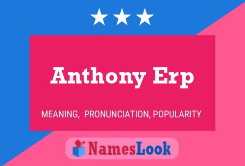 Anthony Erp Namensposter