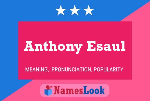 Anthony Esaul Namensposter