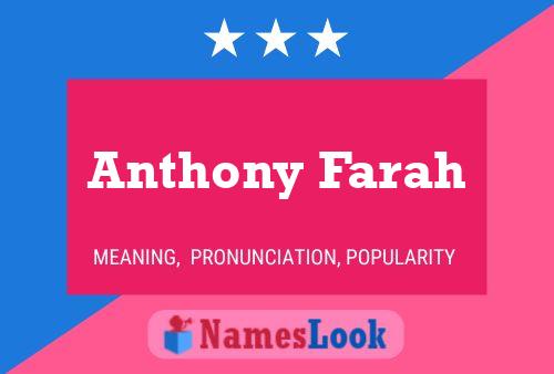 Anthony Farah Namensposter