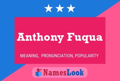 Anthony Fuqua Namensposter