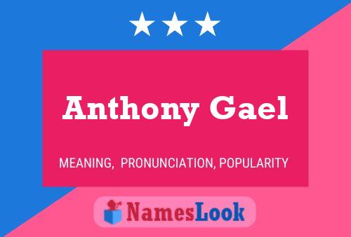 Anthony Gael Namensposter