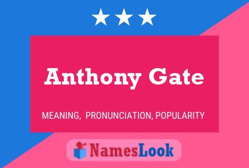 Anthony Gate Namensposter