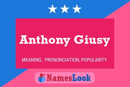 Anthony Giusy Namensposter