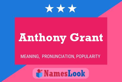 Anthony Grant Namensposter