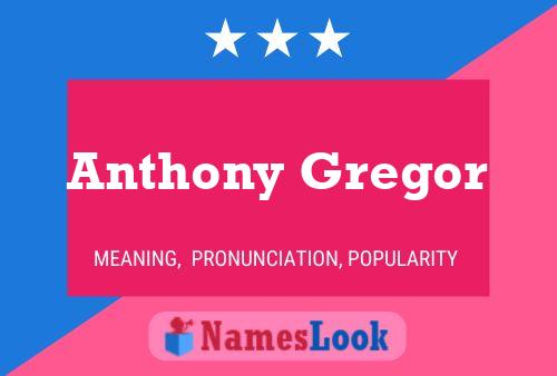 Anthony Gregor Namensposter