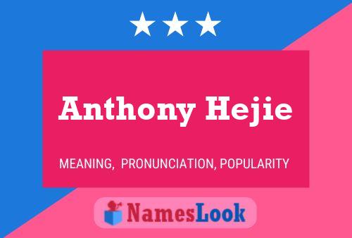 Anthony Hejie Namensposter