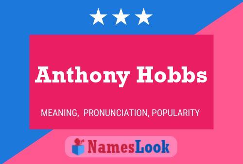 Anthony Hobbs Namensposter