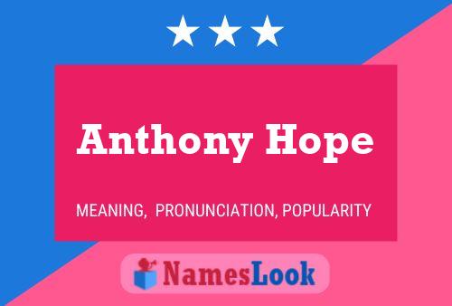 Anthony Hope Namensposter