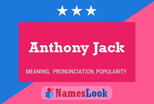 Anthony Jack Namensposter