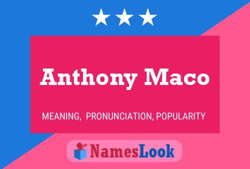 Anthony Maco Namensposter