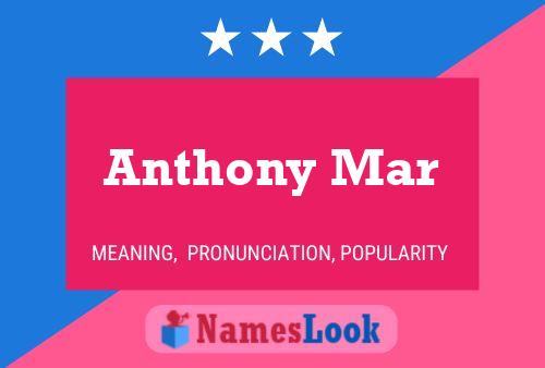 Anthony Mar Namensposter