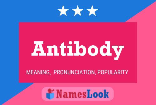 Antibody Namensposter