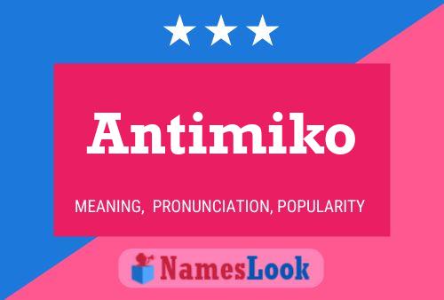 Antimiko Namensposter