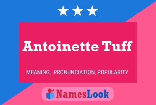 Antoinette Tuff Namensposter