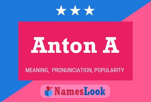 Anton A Namensposter