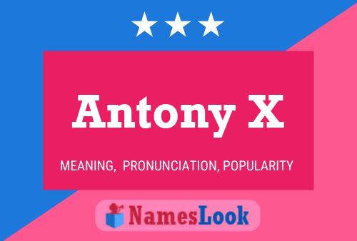 Antony X Namensposter