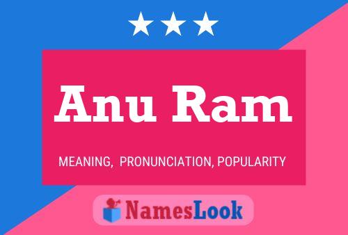 Anu Ram Namensposter