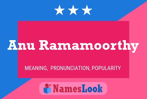 Anu Ramamoorthy Namensposter