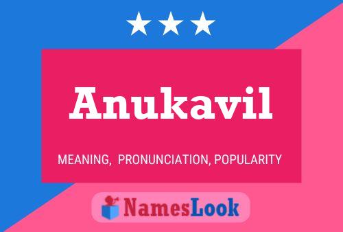 Anukavil Namensposter