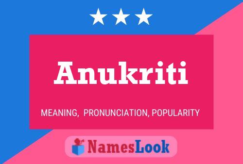 Anukriti Namensposter