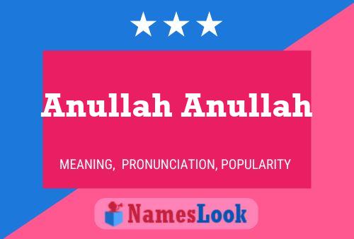 Anullah Anullah Namensposter