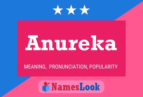 Anureka Namensposter